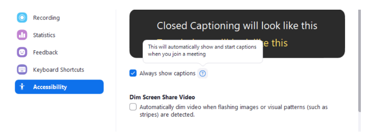 A screenshot indicating how to check the option in Zoom closed caption settings to always show captions.